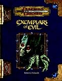 Exemplars of Evil: Deadly Foes to Vex Your Heroes(Robert J. Schwalb)
