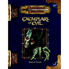 Exemplars of Evil: Deadly Foes to Vex Your Heroes (Dungeons & Dragons Supplement)
