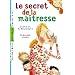 Secret de la ma�tresse (le)
