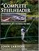 Book The Complete Steelheader: Successful Fly-fishing Tactics