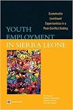 Youth Employment in Sierra Leone: Sustainable Livelihood Opportunities in a Post-conflict Setting