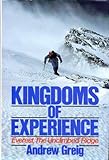 Kingdoms of experience : Everest, the unclimbed ridge