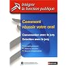 Comment r�ussir votre oral : Conversation avec le jury Entretien avec le jury