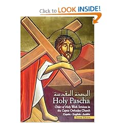 The Holy Pascha: Order of Holy Week Services in the Coptic Orthodox Church