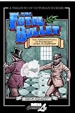 The Fatal Bullet (Treasury of Victorian Murder (Graphic Novels))