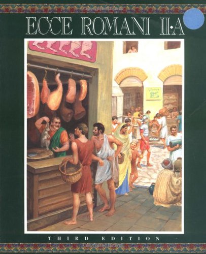 Ecce Romani, Level II-A: A Latin Reading Program - Home and School