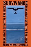 Survivance : narratives of Native presence