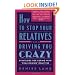 How to Stop Your Relatives from Driving You Crazy: Strategies for Coping With