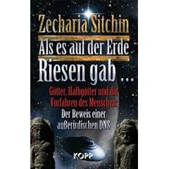 Als es auf der Erde Riesen gab �: G�tter, Halbg�tter und die Vorfahren des Menschen: Der Beweis einer au�eridischen DNS
