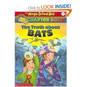 The Truth about Bats (The Magic School Bus Chapter Book, No. 1)