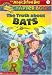 The Truth about Bats (The Magic School Bus Chapter Book, No. 1) by Eva Moore