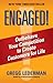 ENGAGED!: Outbehave Your Competition to Create Customers for Life