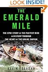 The Emerald Mile: The Epic Story of t...