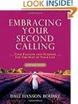 Embracing Your Second Calling: Find P...
