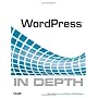 WordPress In Depth by Michael McCallister