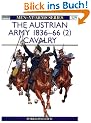 The Austrian Army 1836-66 (2): Cavalry: Cavalry v. 2 (Men-at-Arms)