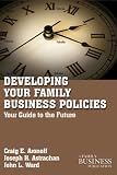 Developing family business policies : your guide to the future