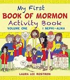 My First Book Of Mormon Activity Book Nephi - Alma My First Book Of Mormon Activity Book