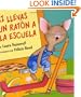 Si llevas un raton a la escuela (Spanish Edition)