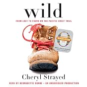 Wild: From Lost to Found on the Pacific Crest Trail (Oprah's Book Club 2.0) | [Cheryl Strayed]