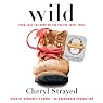 Wild: From Lost to Found on the Pacific Crest Trail (Oprah's Book Club 2.0)