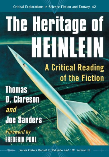 The Heritage of Heinlein: A Critical Reading of the Fiction: 42 (Critical Explorations in Science Fiction and Fantasy)