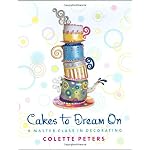 Cakes to Dream On: A Master Class in Decorating book cover
