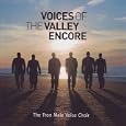Voices Of The Valley Encore