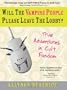 Will the Vampire People Please Leave the Lobby?: And Other True Adventures from a Life Online