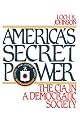 America's Secret Power: The CIA in a Democratic Society