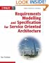 Requirements Modelling and Specification for Service Oriented Architecture