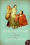 The Last Witchfinder: A Novel