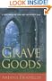 Grave Goods (Mistress of the Art of Death)