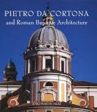 Pietro Da Cortona and Roman Baroque Architecture