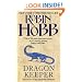 Dragon Keeper: Volume One of the Rain Wilds Chronicles