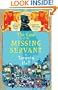 The Case of the Missing Servant: From the Files of Vish Puri, Most Private Investigator (Vish Puri Mysteries)