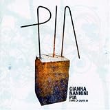 Pia Come la Canto Io - Gianna Nannini