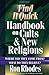 Find It Quick Handbook on Cults and New Religions: Where Did They Come From? What Do They Believe?