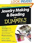 Jewelry Making and Beading For Dummie...