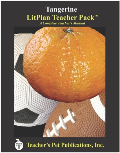 Tangerine LitPlan - A Novel Unit Teacher Guide With Daily Lesson Plans (LitPlans on CD)
