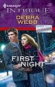First Night (Harlequin Intrigue Series)