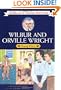 Wilbur and Orville Wright: Young Fliers (Childhood of Famous Americans Series)