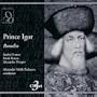 Prince Igor: Act II, "Allow me, prince, to say a word" (Ovlur)