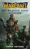 Warcraft: Of Blood and Honor