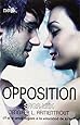 Saga Luz # 4: Opposition (Spanish Edition) (Saga Lux)