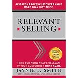Relevant Selling: Research Proves Customers Value More Than Just Price