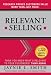 Books : Relevant Selling: Research Proves Customers Value More Than Just Price