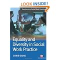 Equality and Diversity in Social Work Practice (Transforming Social Work Practice)