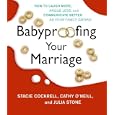 Babyproofing Your Marriage CD: How to Laugh More, Argue Less, and Communicate Better as Your Family Grows by Stacie Cockrell, Cathy O