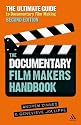 The Documentary Film Maker's Handbook: The Ultimate Guide to Documentary Filmmaking